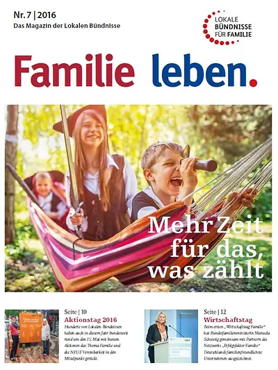 Familie leben. Magazin der Lokale Bündnisse Ausgabe 7/2016