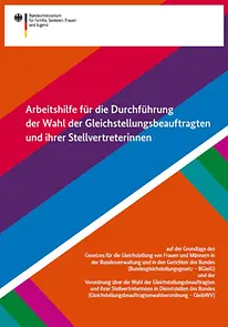 Titelseite der Arbeitshilfe für die Durchführung der Wahl der Gleichstellungsbeauftragten und ihrer Stellvertreterinnen