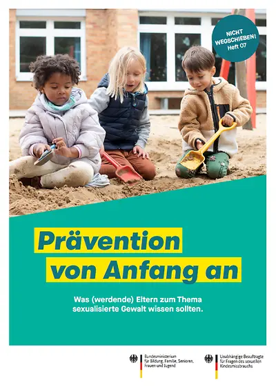 Titelseite der Broschüre "Nicht wegschieben! Prävention von Anfang an - Heft 07"