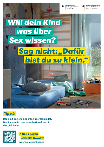 Ansicht vom Plakat "Will dein Kind was über Sex wissen? Sag nicht: 'Dafür bist du zu klein.' "