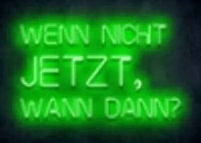Ansicht der Postkarte "Wenn nicht jetzt, wann dann?"
