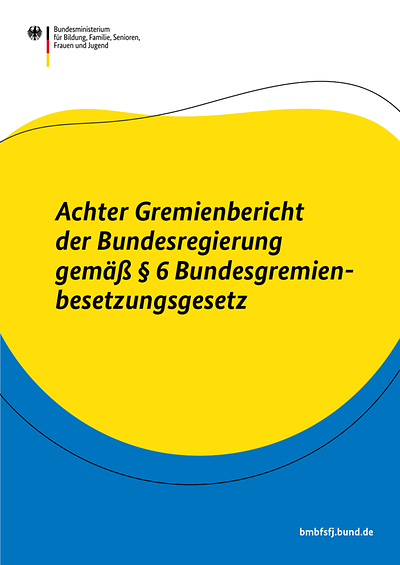 Titelbild des Achter Gremienbericht der Bundesregierung gemäß § 6 Bundesgremienbesetzungsgesetz