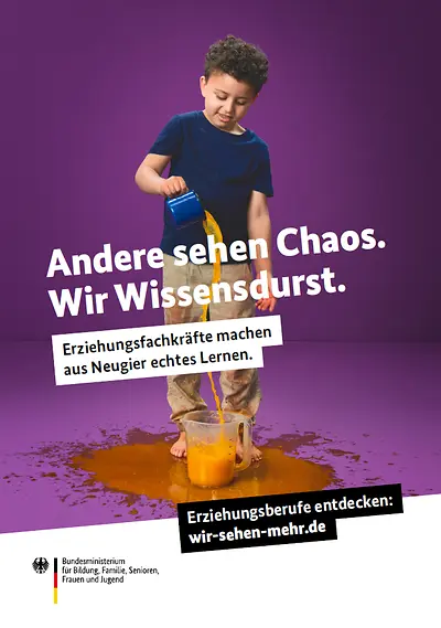Plakat zur Erziehungsberufe-Kampagne - Motiv "Andere sehen Chaos. Wir Wissensdurst."