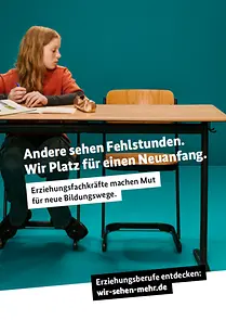 Postkarte zur Erziehungsberufe-Kampagne - Motiv "Andere sehen Fehlstunden. Wir Platz für einen Neuanfang."