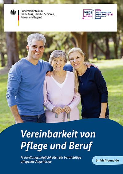 Titelbild der Broschüre "Bessere Vereinbarkeit von Pflege und Beruf"