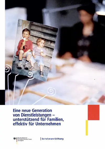 Titelseite: Eine neue Generation von Dienstleistungen - unterstützend für Familien, effektiv für Unternehmen