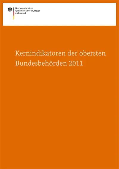Titelseite der Broschüre Kernindikatoren der Obersten Bundesbehörden 2011