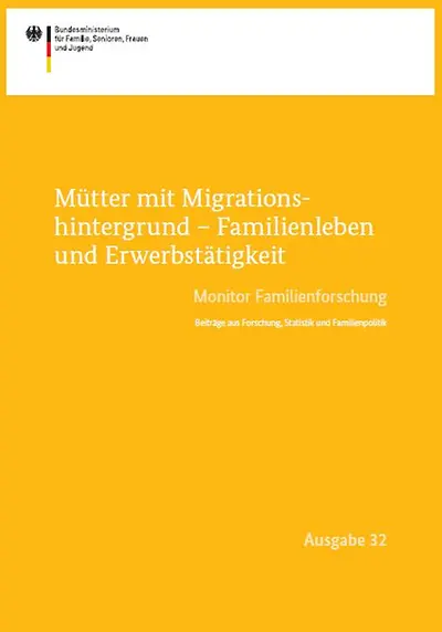 Cover der Broschüre Mütter mit Migrationshintergrund - Familienleben und Erwerbstätigkeit