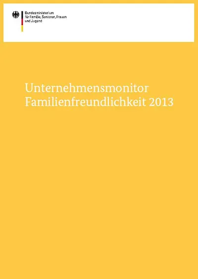 Titelseite Unternehmensmonitor Familienfreundlichkeit 2013